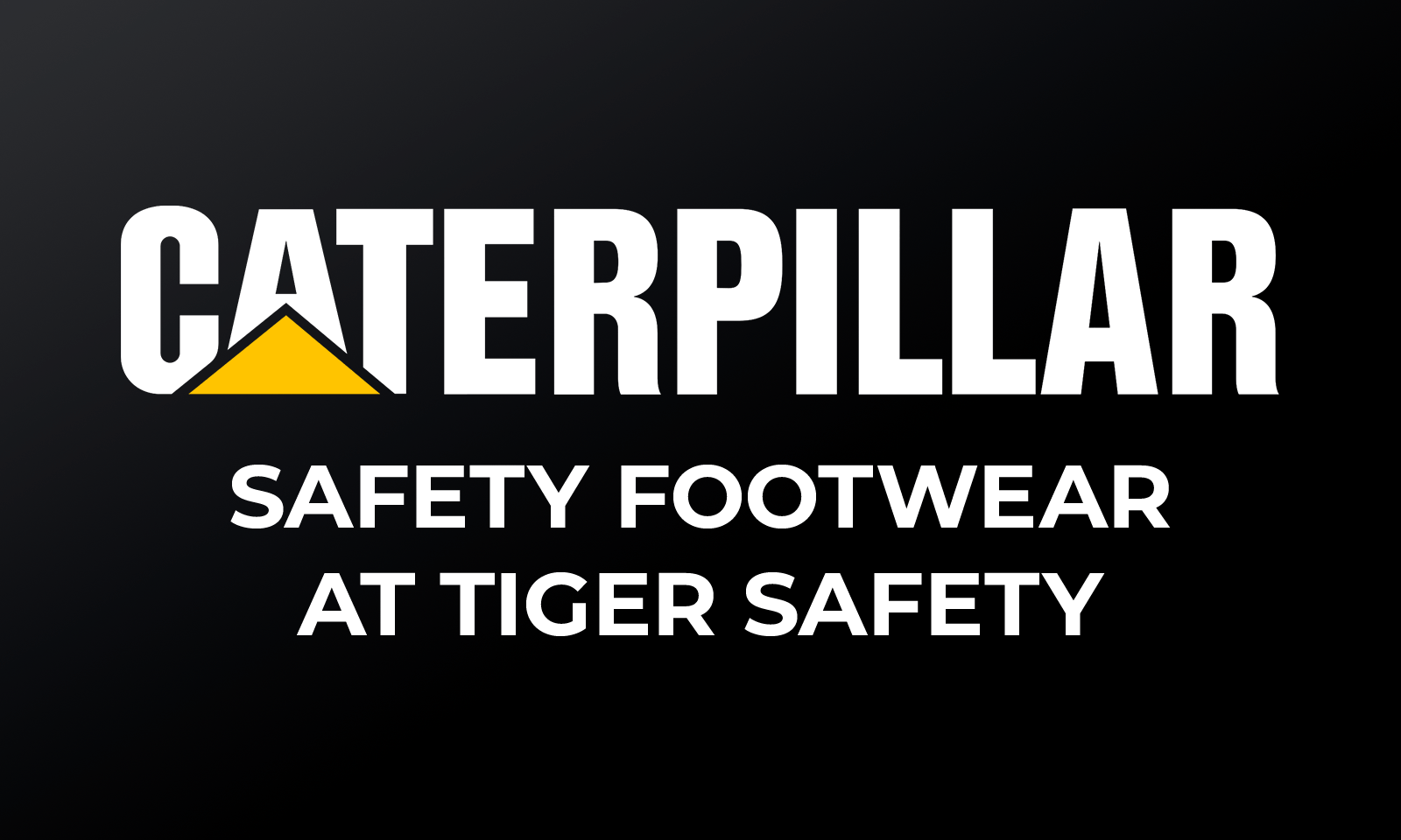Caterpillar Safety Footwear at Tiger Safety